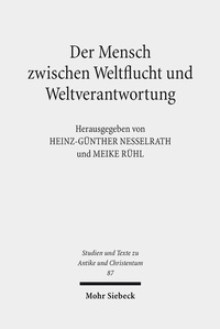 Abbildung von: Der Mensch zwischen Weltflucht und Weltverantwortung - Mohr Siebeck
