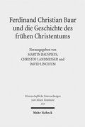 Cover: Ferdinand Christian Baur und die Geschichte des fr&uuml;hen Christentums - Mohr Siebeck