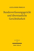 Cover: Bundesverfassungsgericht und &uuml;berstaatliche Gerichtsbarkeit - Mohr Siebeck