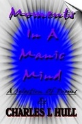 Cover: Moments In A Manic Mind - Lulu.com