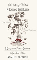 Cover: Shrinking Violets and Towering Tigerlillies - Samuel French, Inc