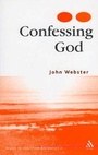 Cover: Confessing God - T.& T.Clark Ltd