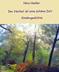 Abbildung von: Der Herbst ist eine schöne Zeit - BoD E-Short