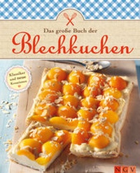 Abbildung von: Das große Buch der Blechkuchen - Apollo Medien