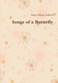 Cover: Songs of a Butterfly - Lulu Press Inc