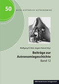 Cover: Beitr&auml;ge zur Astronomiegeschichte. Band 12 - AVA