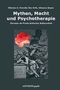 Cover: Mythen, Macht und Psychotherapie - Aisthesis