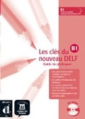 Cover: Les cles du nouveau DELF - Difusion Centro de Publicacion y Publicaciones de Idiomas, S.L.