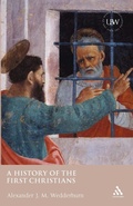 Cover: A History of the First Christians - T.& T.Clark Ltd