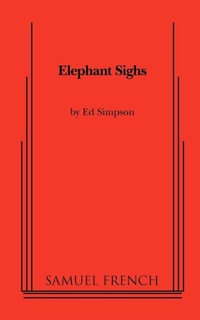 Enlarge image Cover: Elephant Sighs - Samuel French, Inc