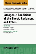 Bild: Iatrogenic Conditions of the Chest, Abdomen, and Pelvis, An Issue of Radiologic Clinics of North America, E-Book - Elsevier