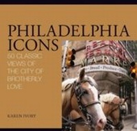 Enlarge image Cover: Philadelphia Icons - Globe Pequot Press