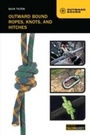 Cover: Outward Bound Ropes, Knots, and Hitches - Falcon Press Publishing