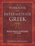 Cover: A Workbook for Intermediate Greek - Kregel Publications,U.S.