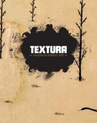 Abbildung von: Textura: Valencia Street Art - Mark Batty Publisher