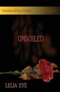 Cover: Smothered Rose Trilogy Book 2 - One Good Sonnet Publishing
