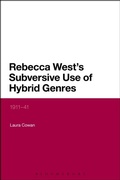 Cover: Rebecca West's Subversive Use of Hybrid Genres - Bloomsbury Academic USA