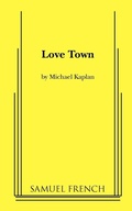 Cover: Love Town - Samuel French, Inc