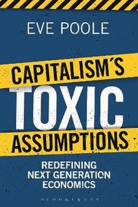 Enlarge image Cover: Capitalism's Toxic Assumptions - Bloomsbury Information