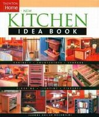 Enlarge image Cover: The New Kitchen Idea Book - Taunton Press Inc