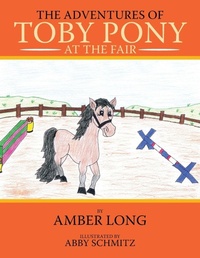 Enlarge image Cover: The Adventures of Toby Pony - AUTHORHOUSE