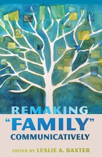 Enlarge image Cover: Remaking "Family" Communicatively - Peter Lang Verlag