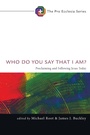 Cover: Who Do You Say That I Am? - Wipf & Stock Publishers
