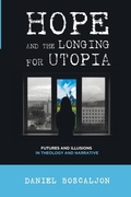 Cover: Hope and the Longing for Utopia - Wipf & Stock Publishers