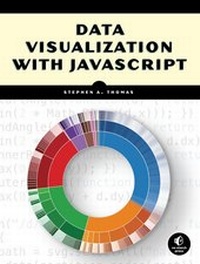 Enlarge image Cover: Data Visualization with JavaScript - No Starch Press