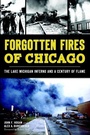 Cover: Forgotten Fires of Chicago - Arcadia Publishing (SC)