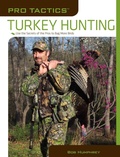 Cover: Pro Tactics(TM): Turkey Hunting - Simon + Schuster LLC