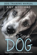 Cover: How to Speak Dog - Mojo Enterprises