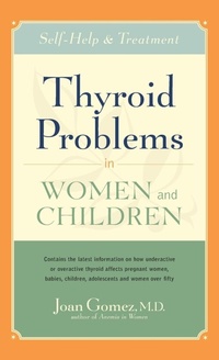 Abbildung von: Thyroid Problems in Women and Children - Hunter House Publishers