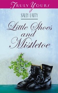 Cover: Little Shoes and Mistletoe - Barbour Publishing, Inc.