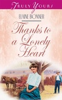 Cover: Thanks To A Lonely Heart - Barbour Publishing, Inc.