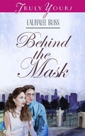 Cover: Behind The Mask - Barbour Publishing, Inc.