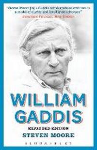 Enlarge image Cover: William Gaddis: Expanded Edition - Bloomsbury Academic USA