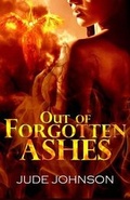 Cover: Out of Forgotten Ashes - Champagne Books