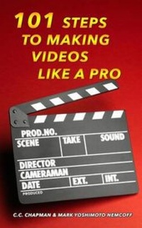 Enlarge image Cover: 101 Steps to Making Videos Like a Pro - Glenneyre Press LLC