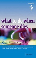 Cover: What to Do When Someone Dies - Which? Books