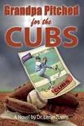 Cover: Grandpa Pitched for the Cubs - Heritage Builders