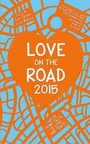 Cover: Love on the Road 2015 - Liberties Press Ltd