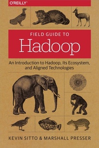 Abbildung von: Field Guide to Hadoop - O'Reilly