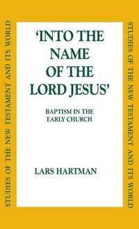 Abbildung von: Into the Name of the Lord Jesus - T.& T.Clark Ltd
