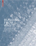 Cover: Building from Waste - Birkh&auml;user