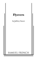 Cover: Flyovers - Samuel French, Inc