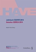 Cover: Jahrbuch SGHVR 2014 / Annales SDRCA 2014 - Schulthess Juristische Medien