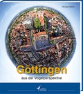 Cover: G&ouml;ttingen aus der Vogelperspektive - edition limosa