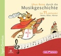 Cover: Uhus Reise durch die Musikgeschichte. Das 11. Jahrhundert. Noten, Ritter, H&ouml;rner - Igel Records