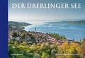Cover: Der &Uuml;berlinger See - Edition Panorama